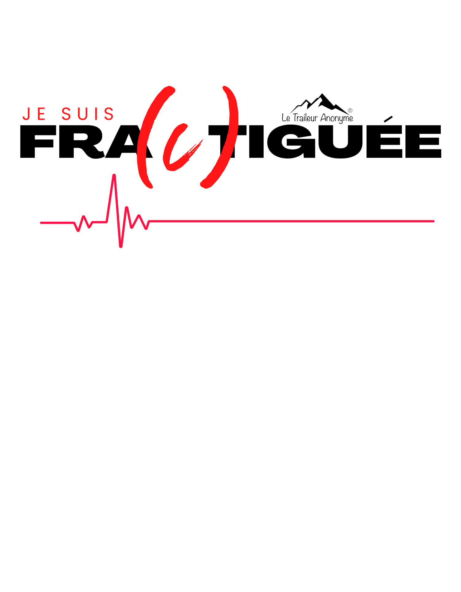 Fractigué(e) - Le Traileur Anonyme