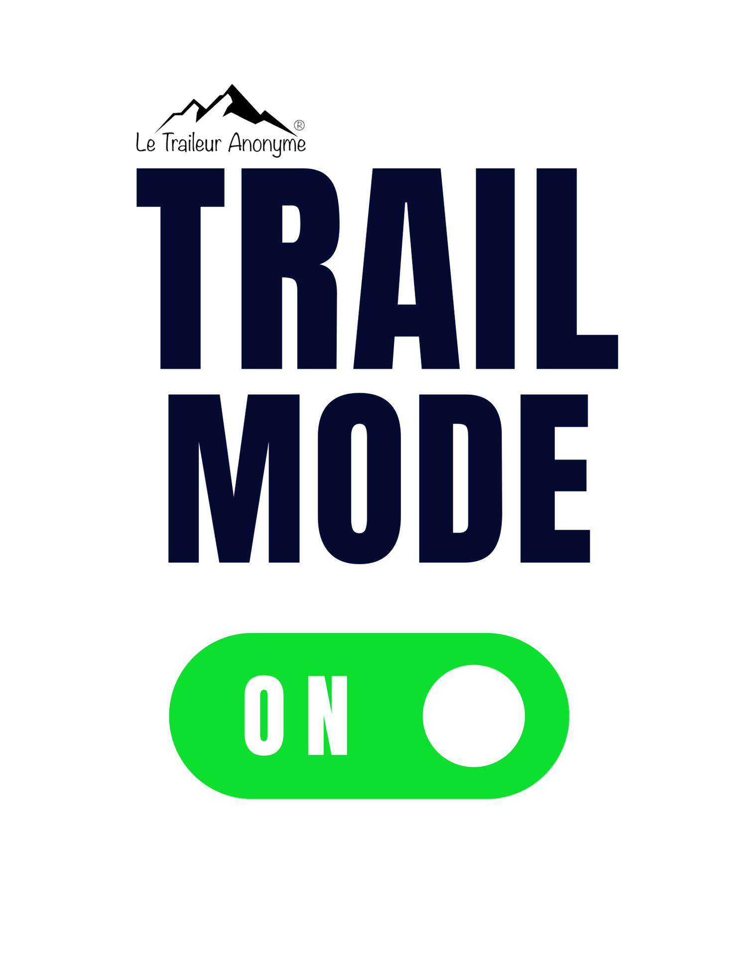 Trail Mode On - Le Traileur Anonyme