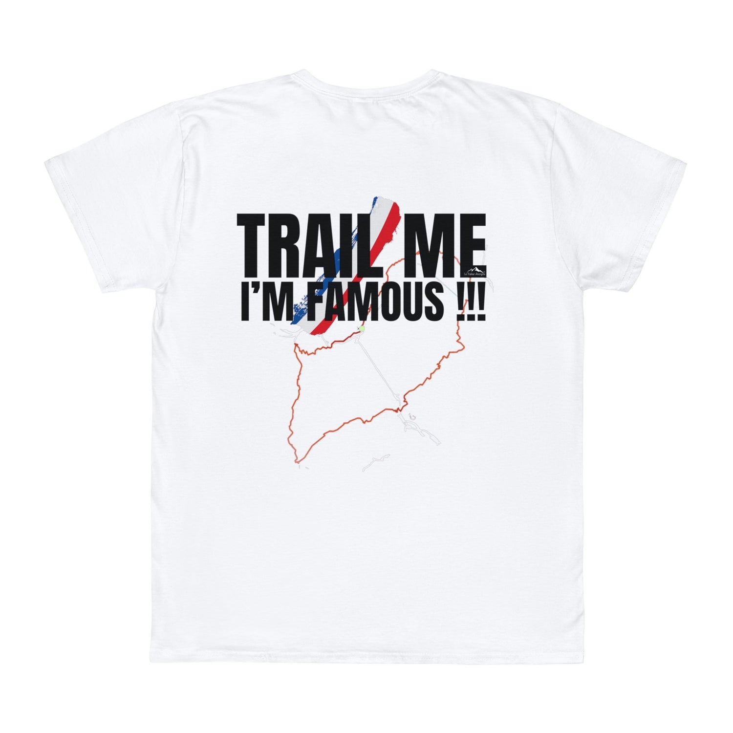 T-Shirt Coton - Unisexe - Collection "Trail Me, I'm famous !!!" (1750) - Le Traileur Anonyme