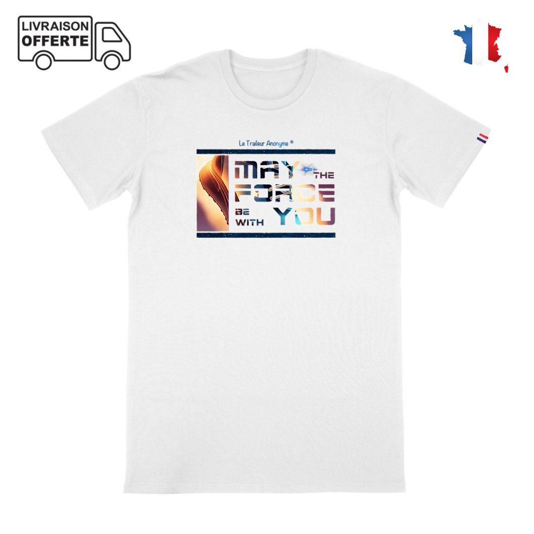 T-Shirt Homme -🇫🇷 Made in France🇫🇷 - Force - Le Traileur Anonyme