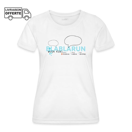 T-Shirt Sport Femme - BlablaRun with... - Le Traileur Anonyme